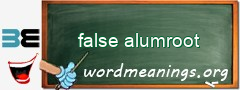 WordMeaning blackboard for false alumroot